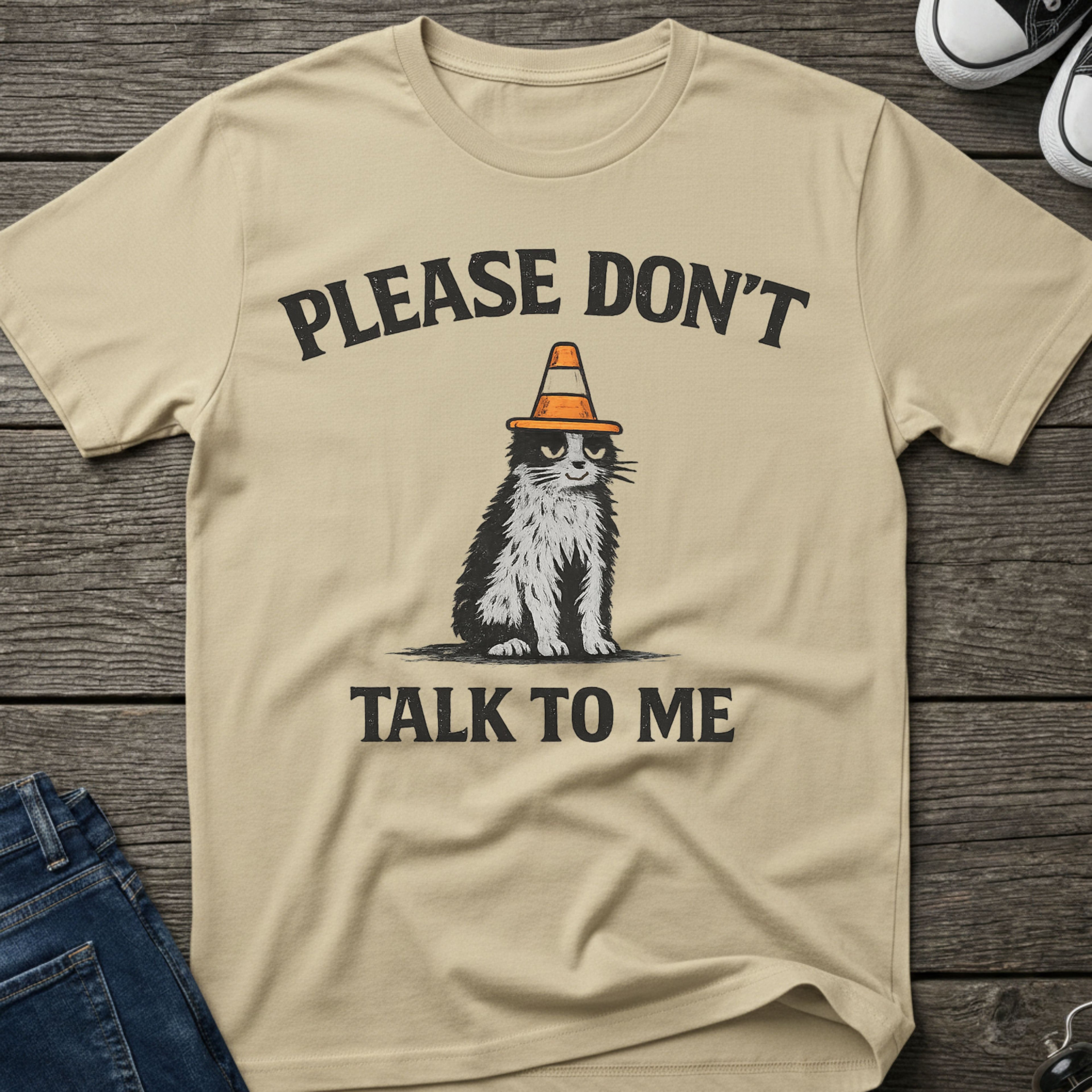 Please don't talk to me